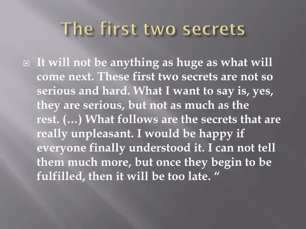 it will not be anything as huge as what will come