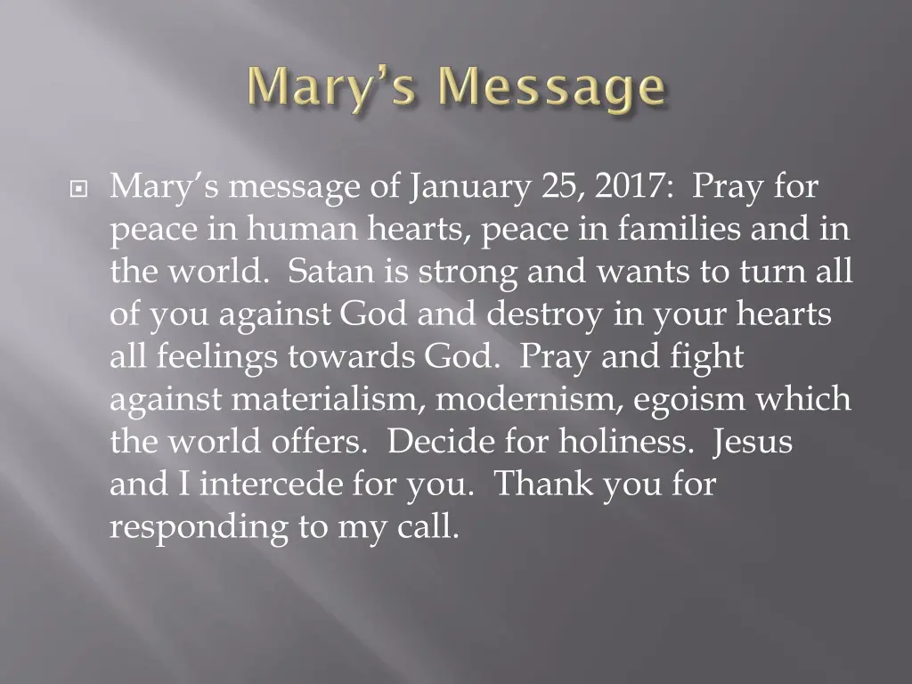 mary s message of january 25 2017 pray for peace