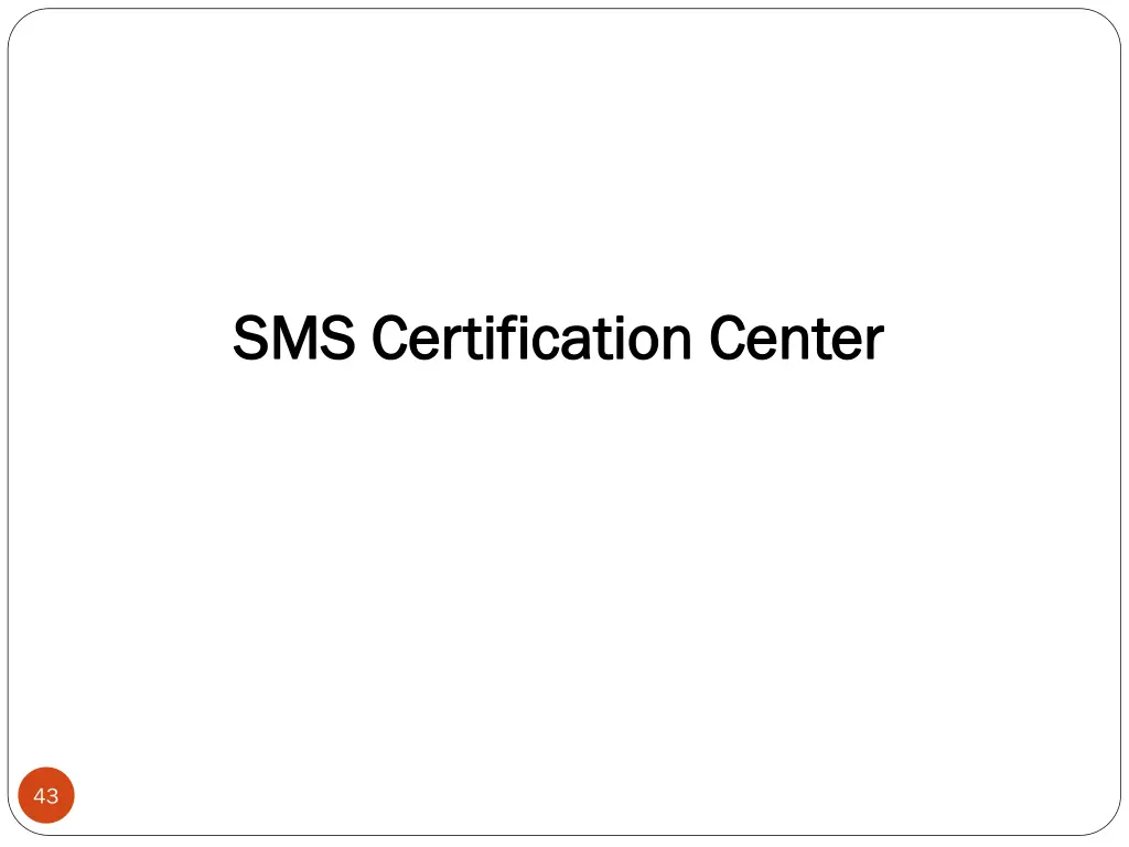 sms certification center sms certification center