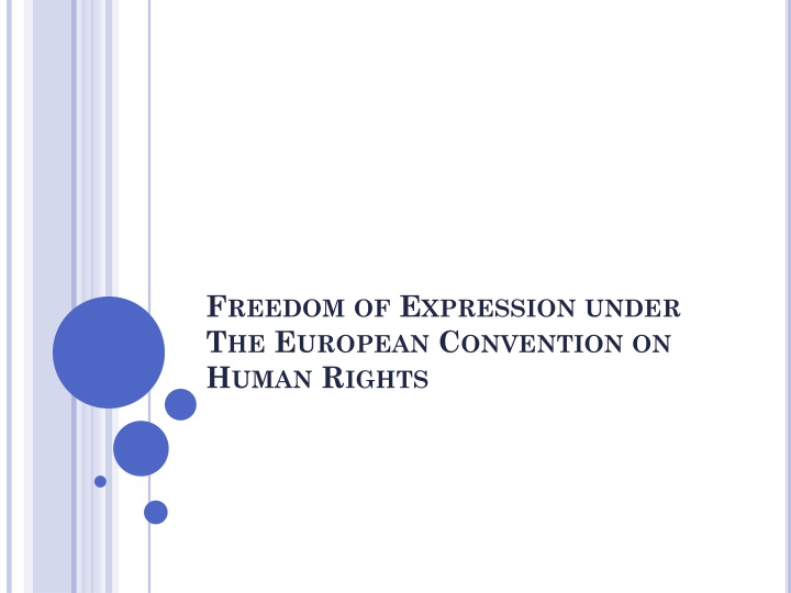 f reedom of e xpression under t he e uropean