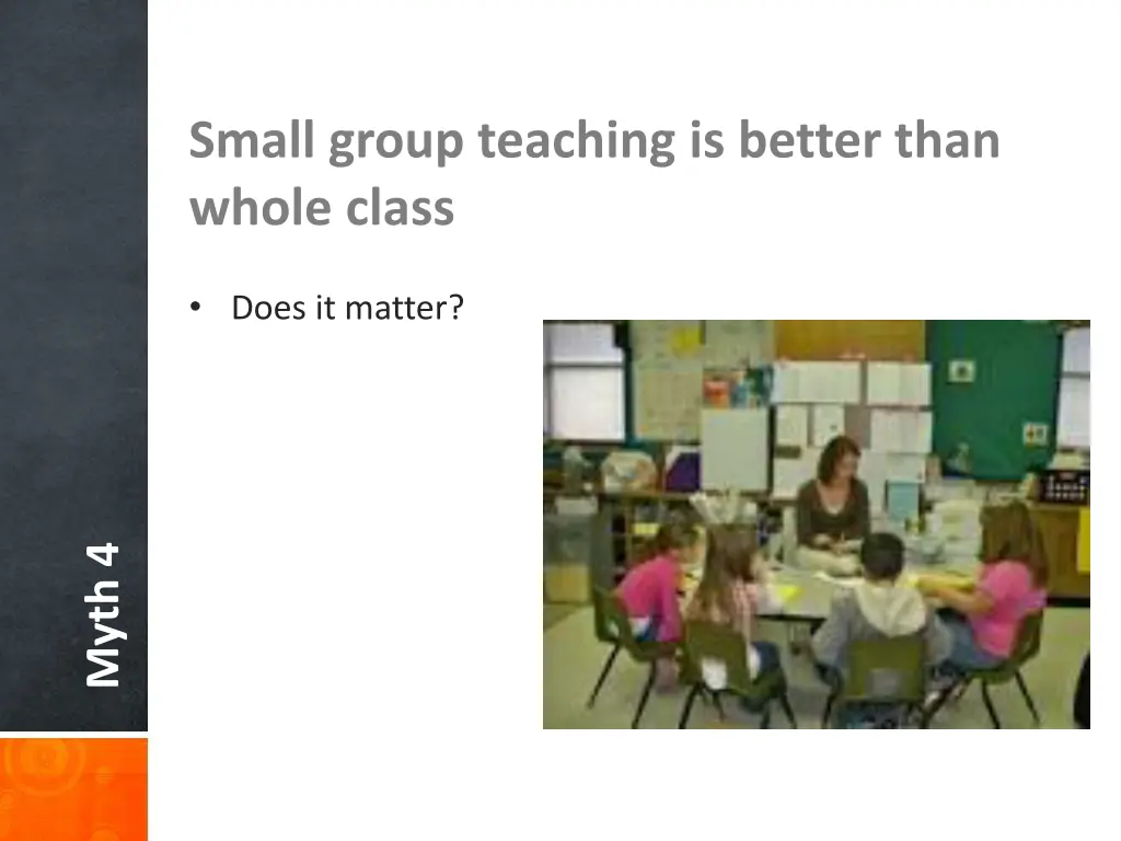 small group teaching is better than whole class 4