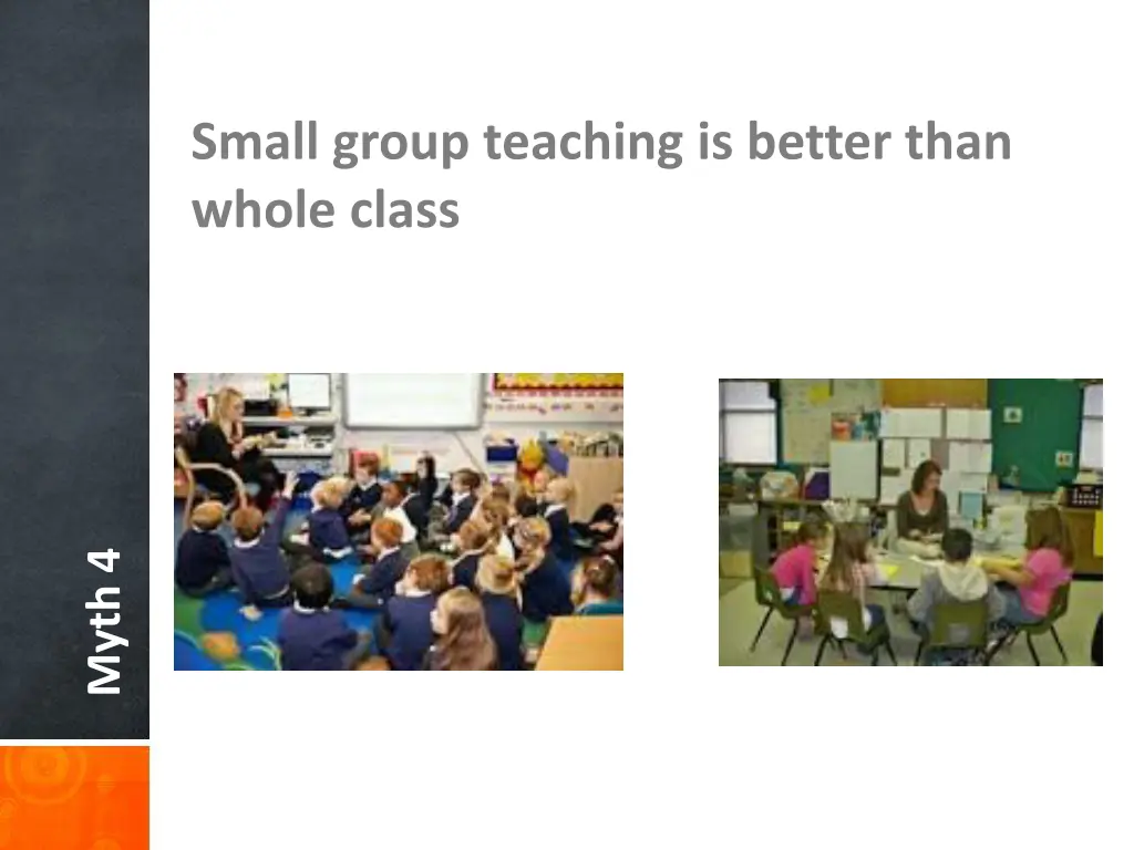 small group teaching is better than whole class