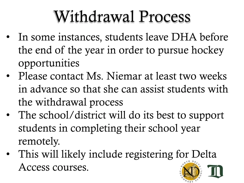 withdrawal process in some instances students
