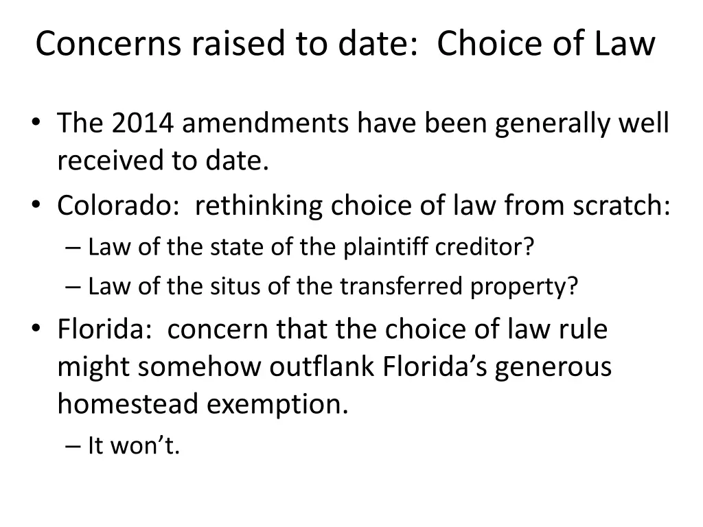 concerns raised to date choice of law