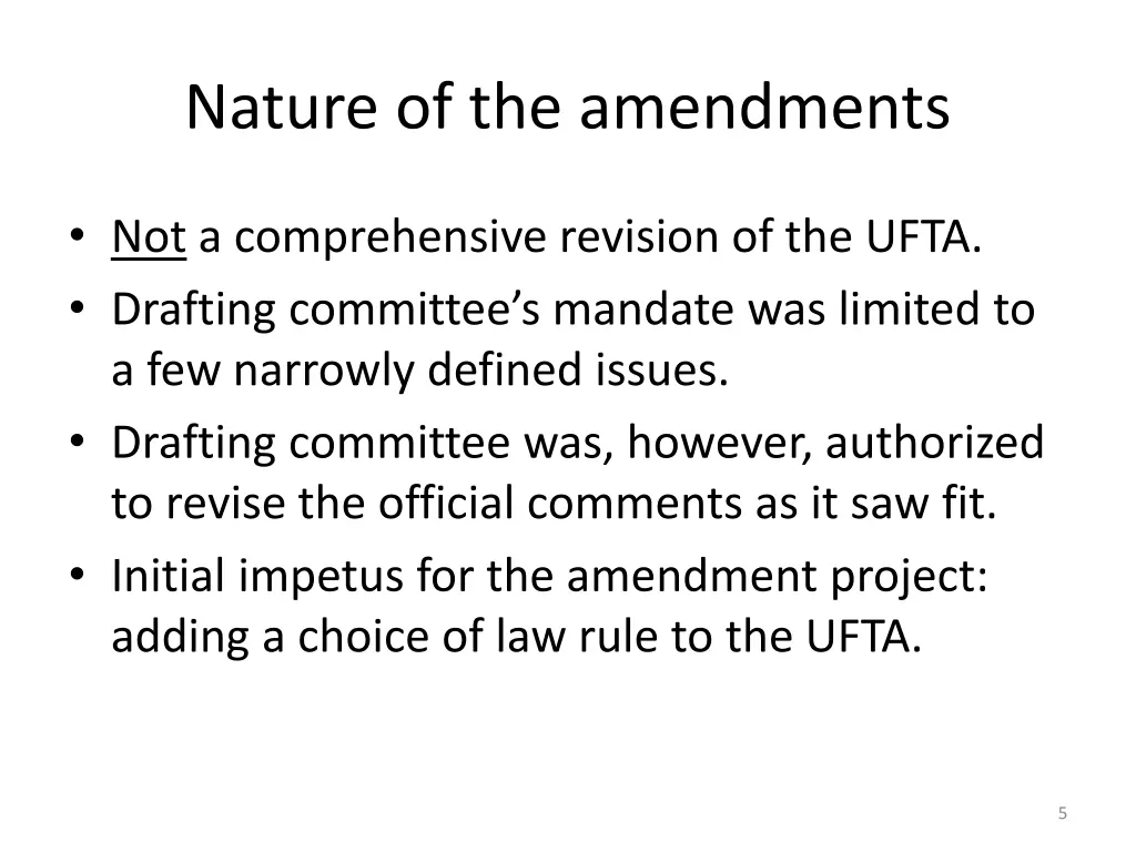 nature of the amendments