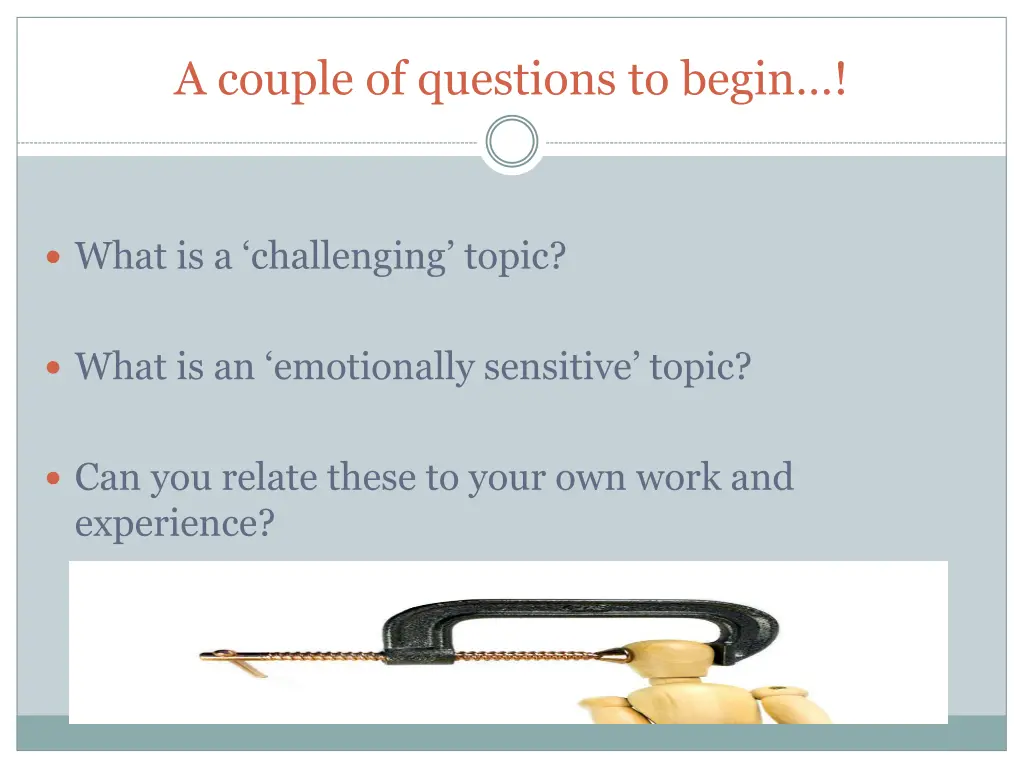 a couple of questions to begin