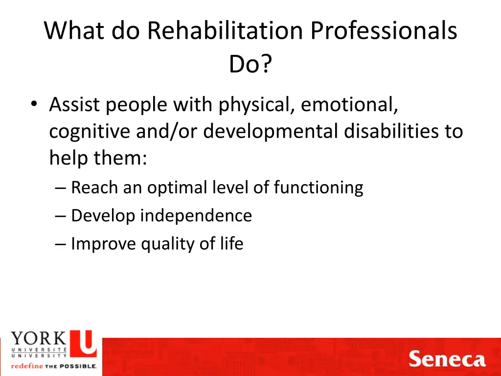 what do rehabilitation professionals do