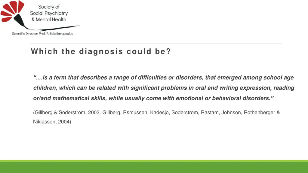 which the diagnosis could be 1