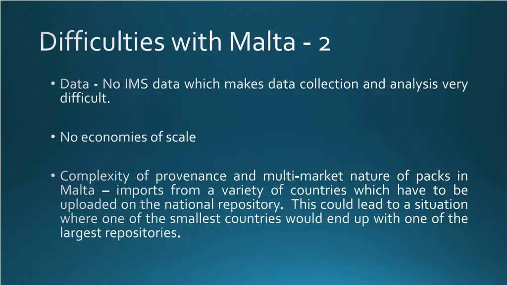 difficulties with malta 2