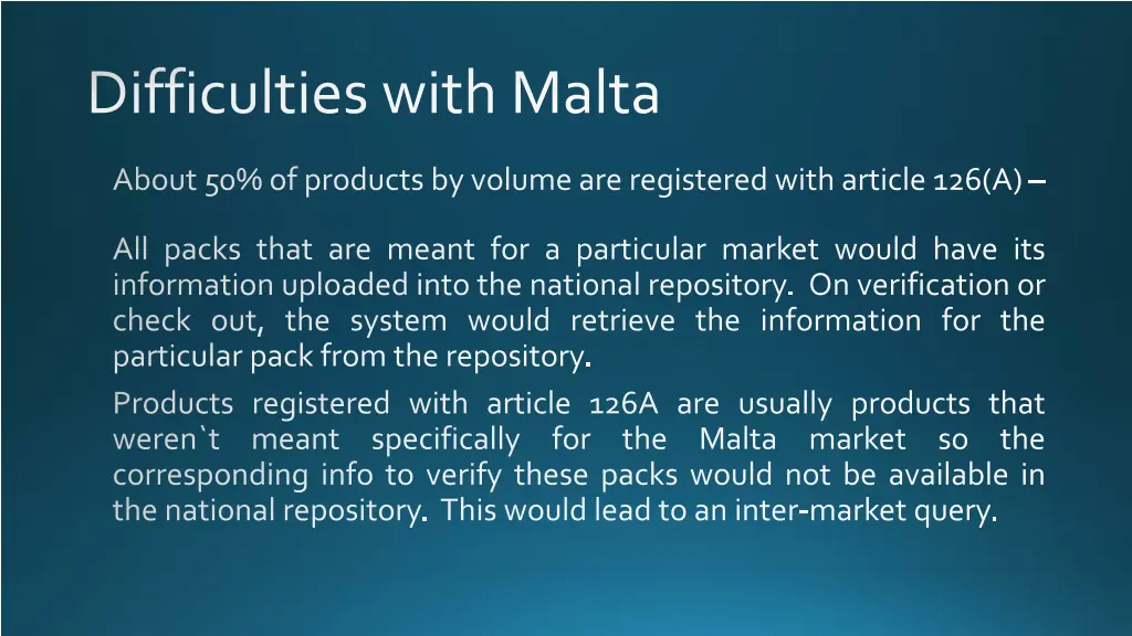 difficulties with malta