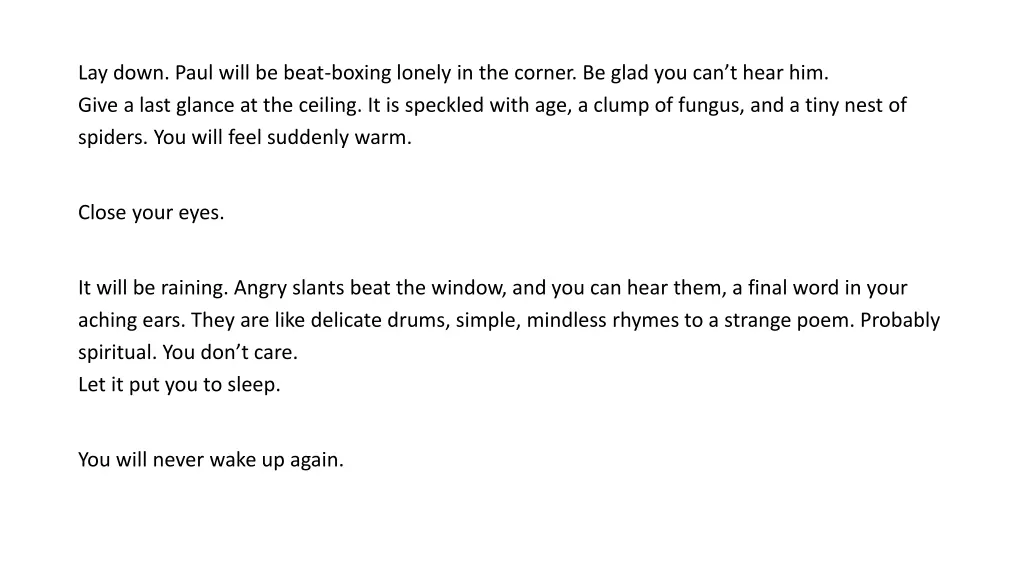 lay down paul will be beat boxing lonely