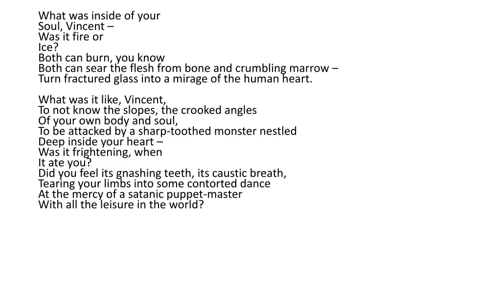 what was inside of your soul vincent was it fire