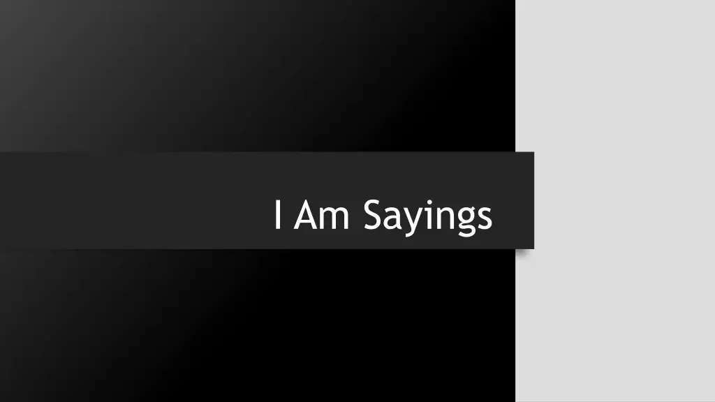 i am sayings