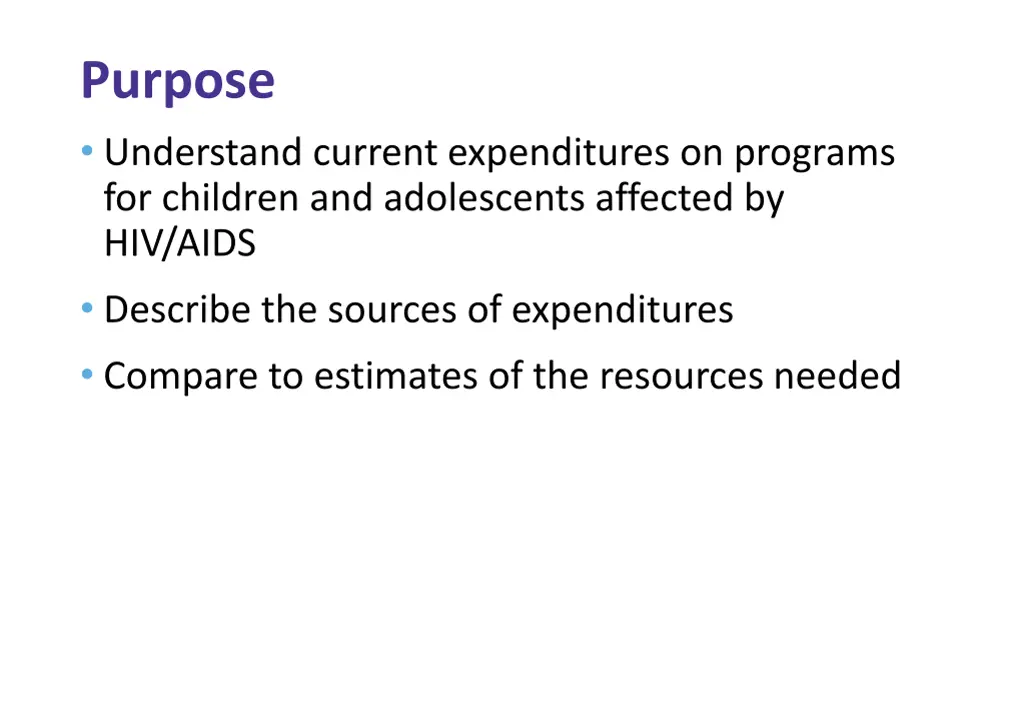 purpose understand current expenditures