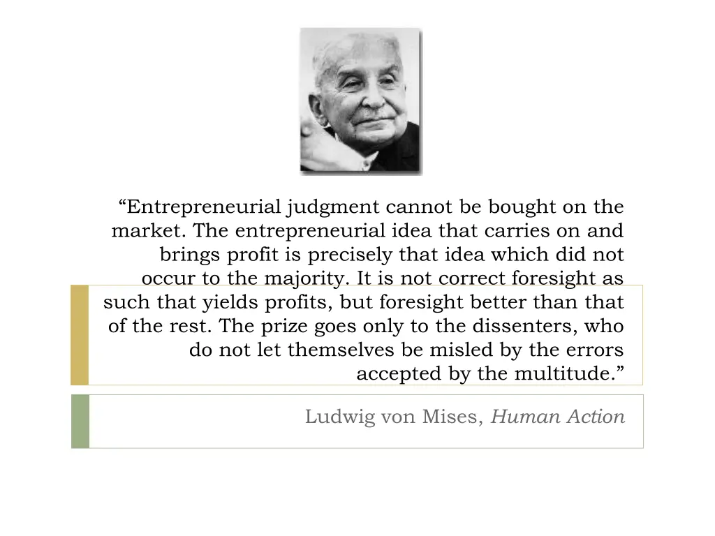 entrepreneurial judgment cannot be bought