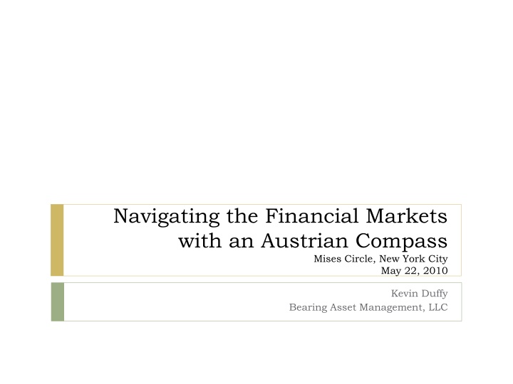 navigating the financial markets with an austrian