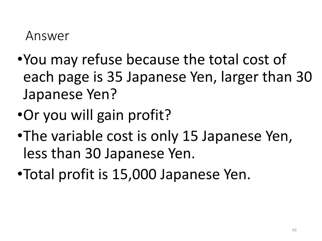 answer you may refuse because the total cost