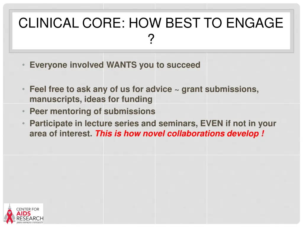 clinical core how best to engage