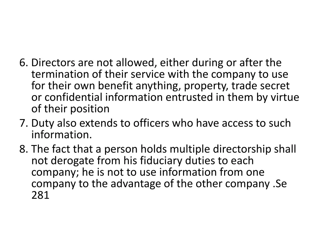 6 directors are not allowed either during