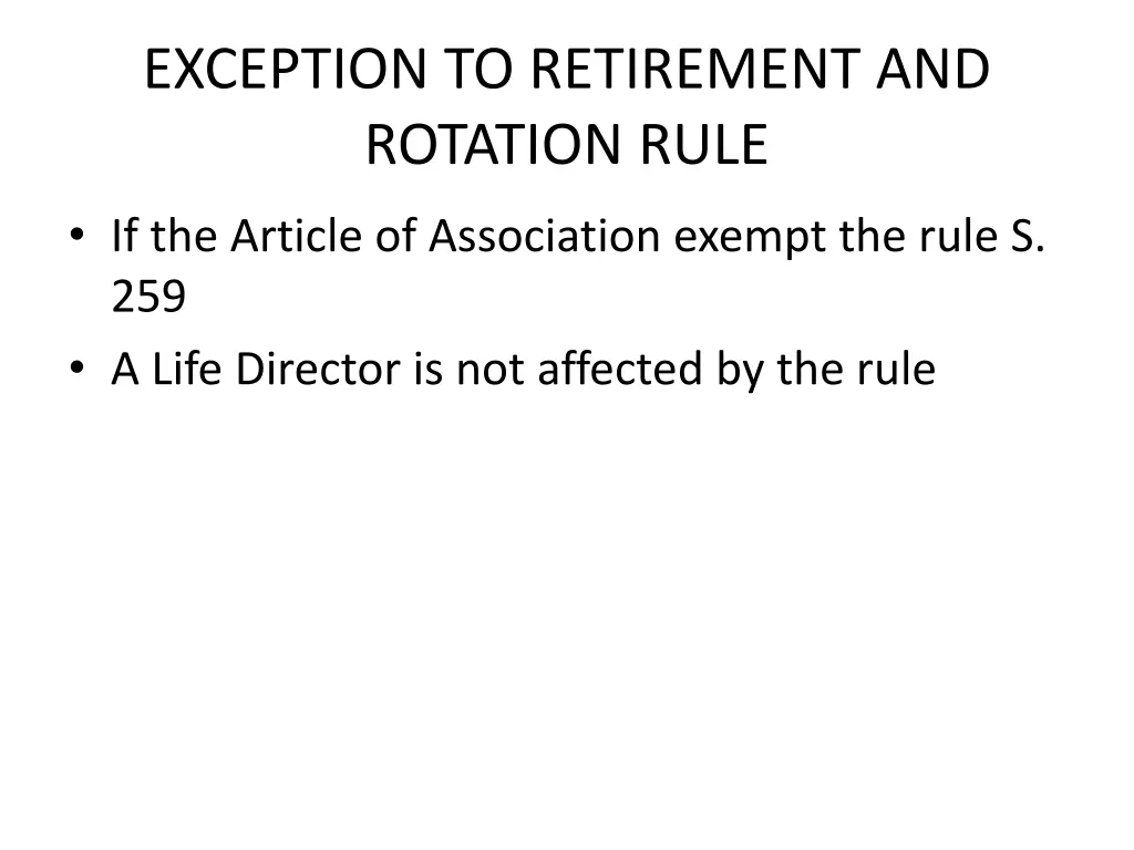 exception to retirement and rotation rule