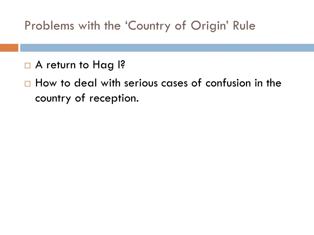 problems with the country of origin rule