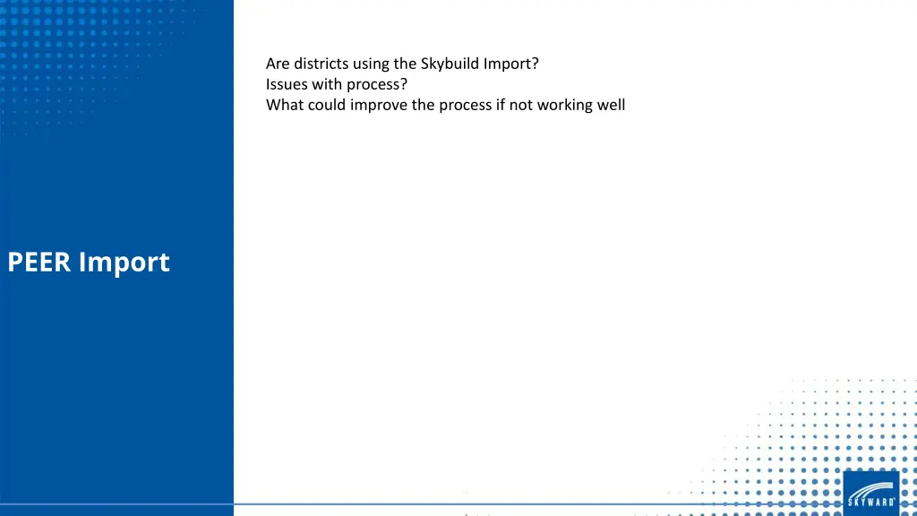 are districts using the skybuild import issues