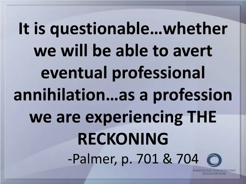 it is questionable whether we will be able