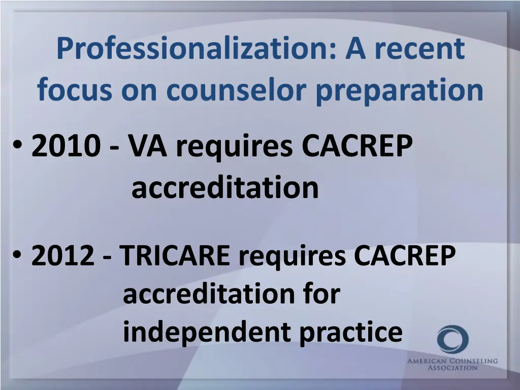 professionalization a recent focus on counselor
