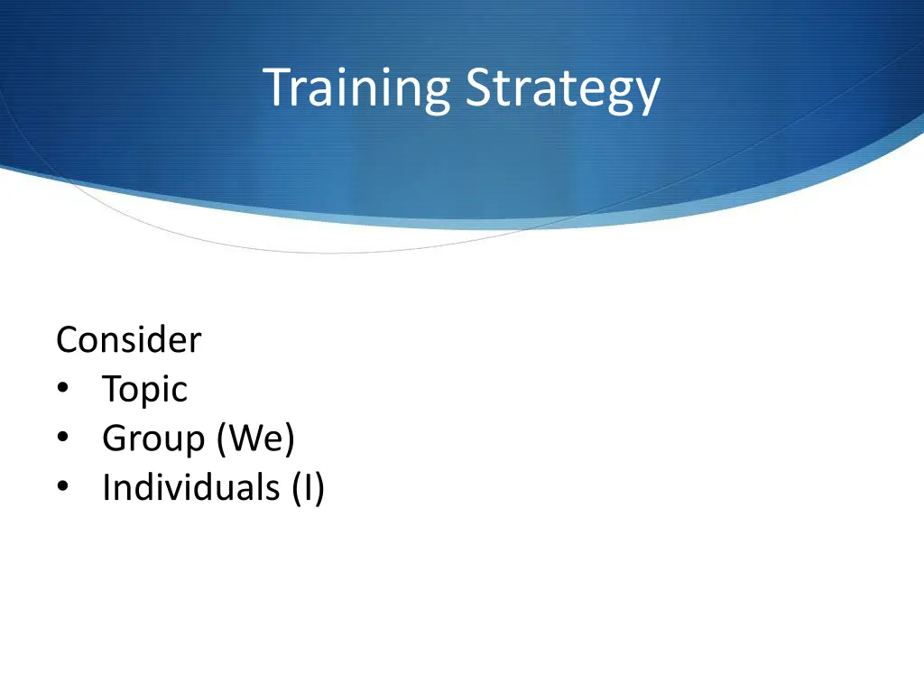 training strategy