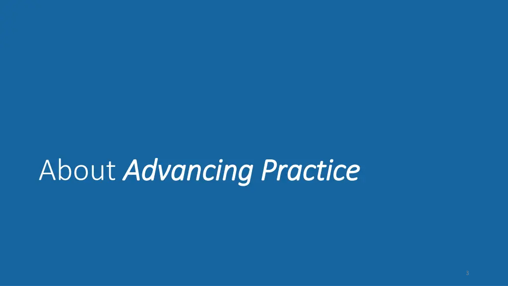 about advancing practice advancing practice