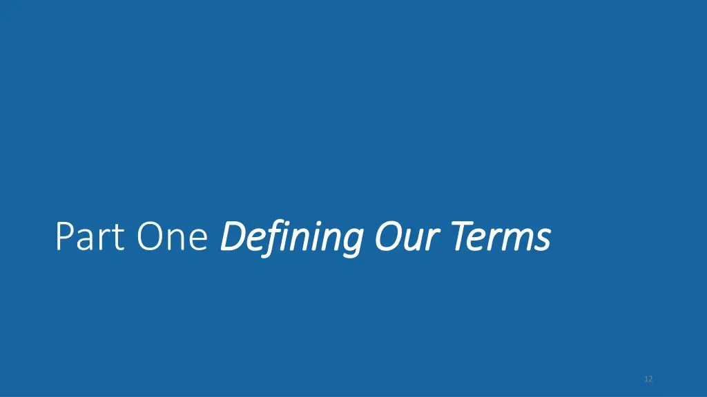 part one defining our terms defining our terms