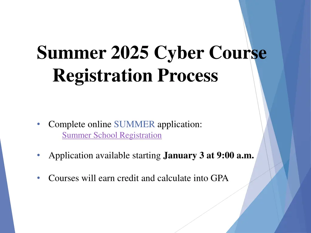 summer 2025 cyber course registration process