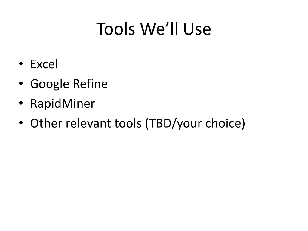 tools we ll use