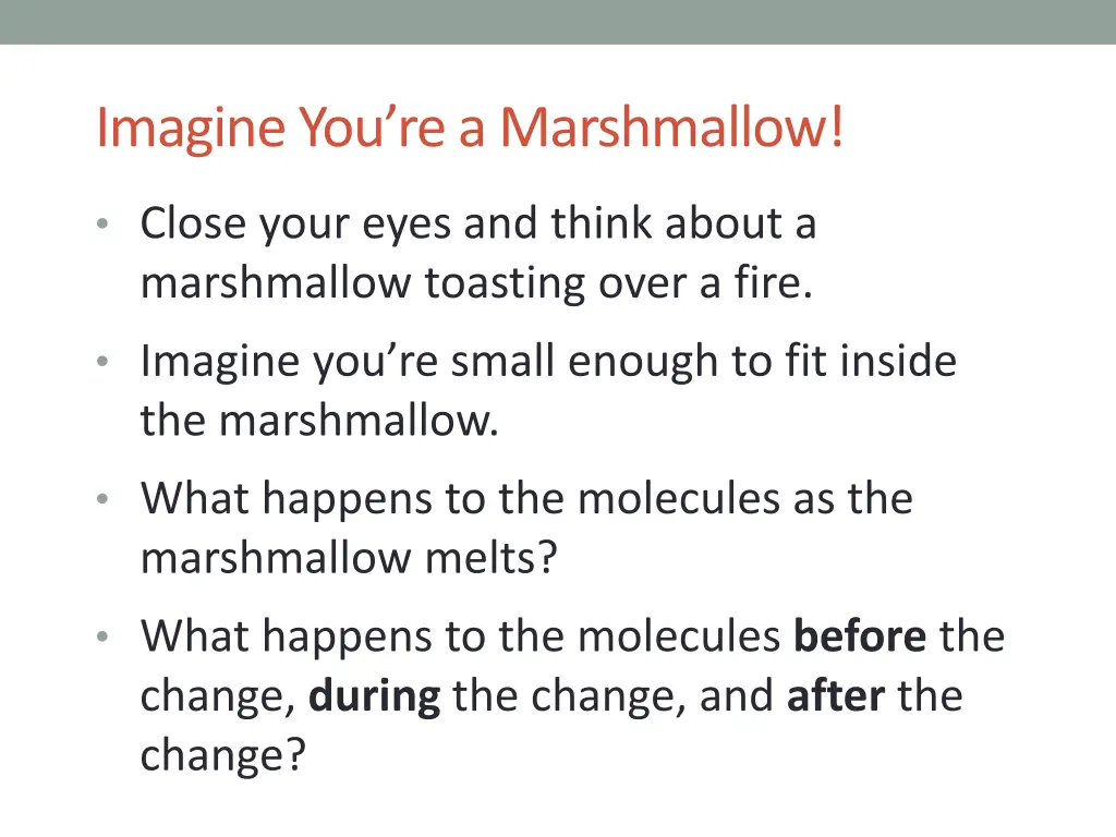 imagine you re a marshmallow