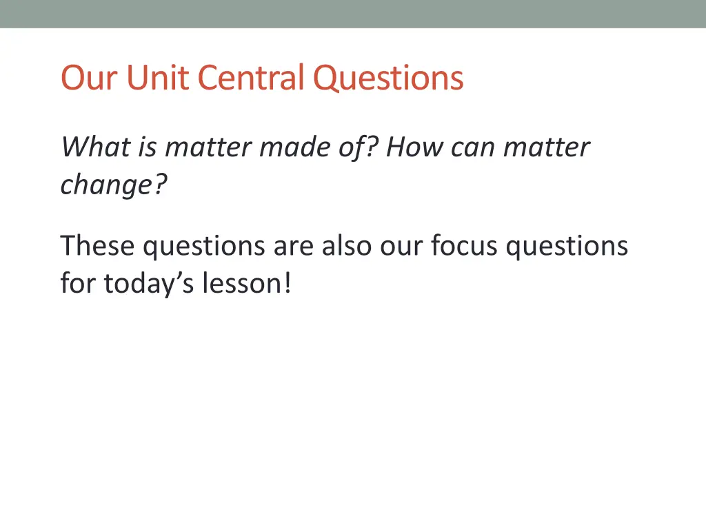 our unit central questions
