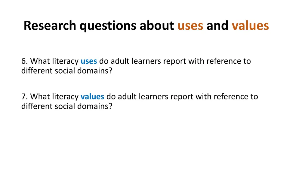 research questions about uses and values