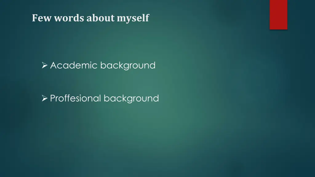 few words about myself