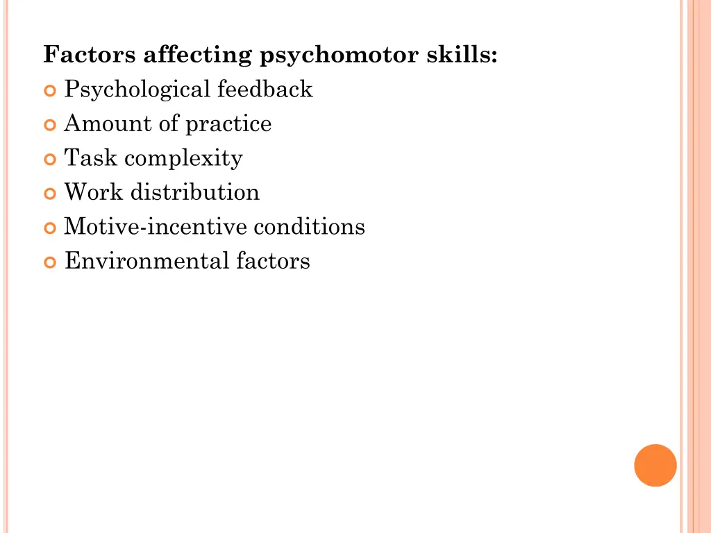 factors affecting psychomotor skills