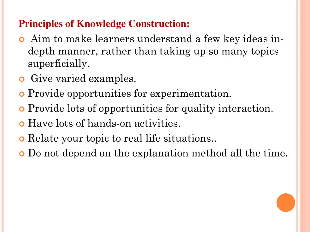 principles of knowledge construction aim to make