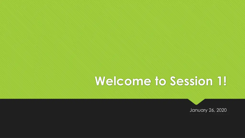 welcome to session 1