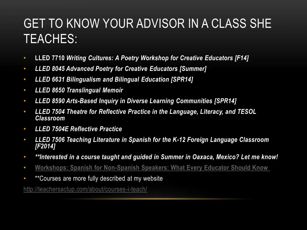 get to know your advisor in a class she teaches