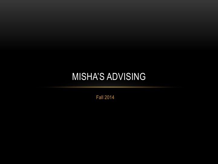 misha s advising
