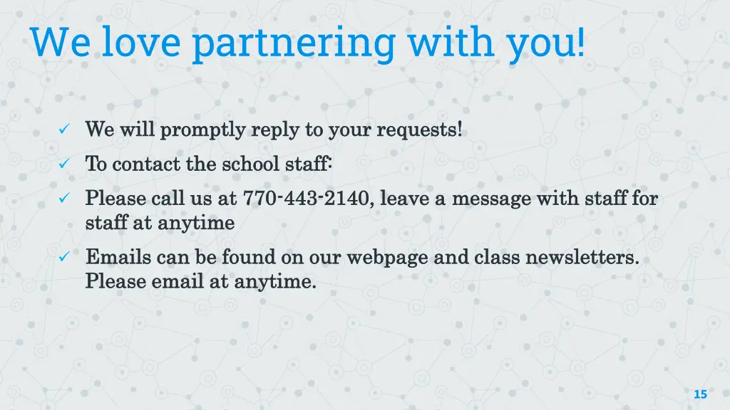 we love partnering with you