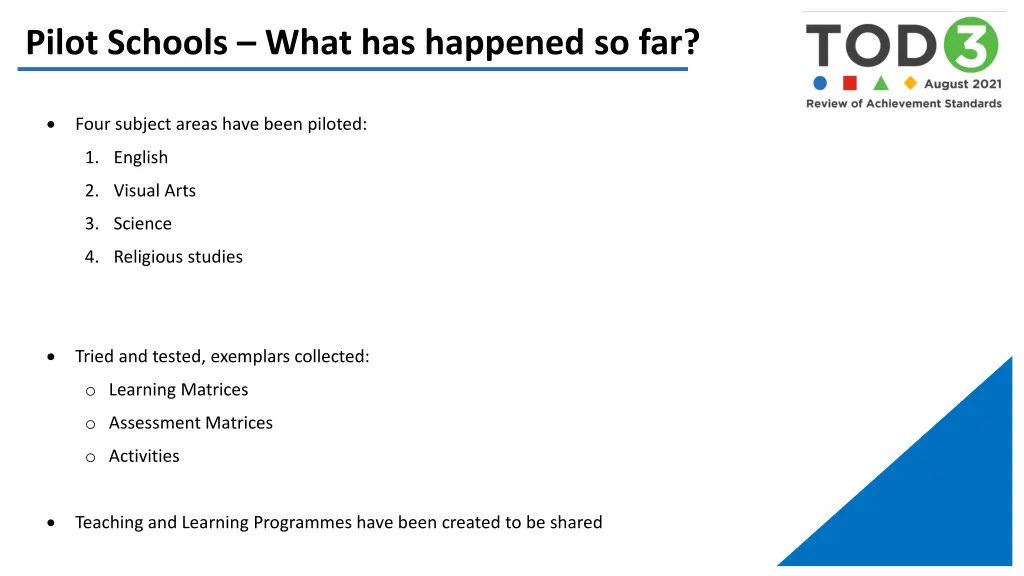 pilot schools what has happened so far