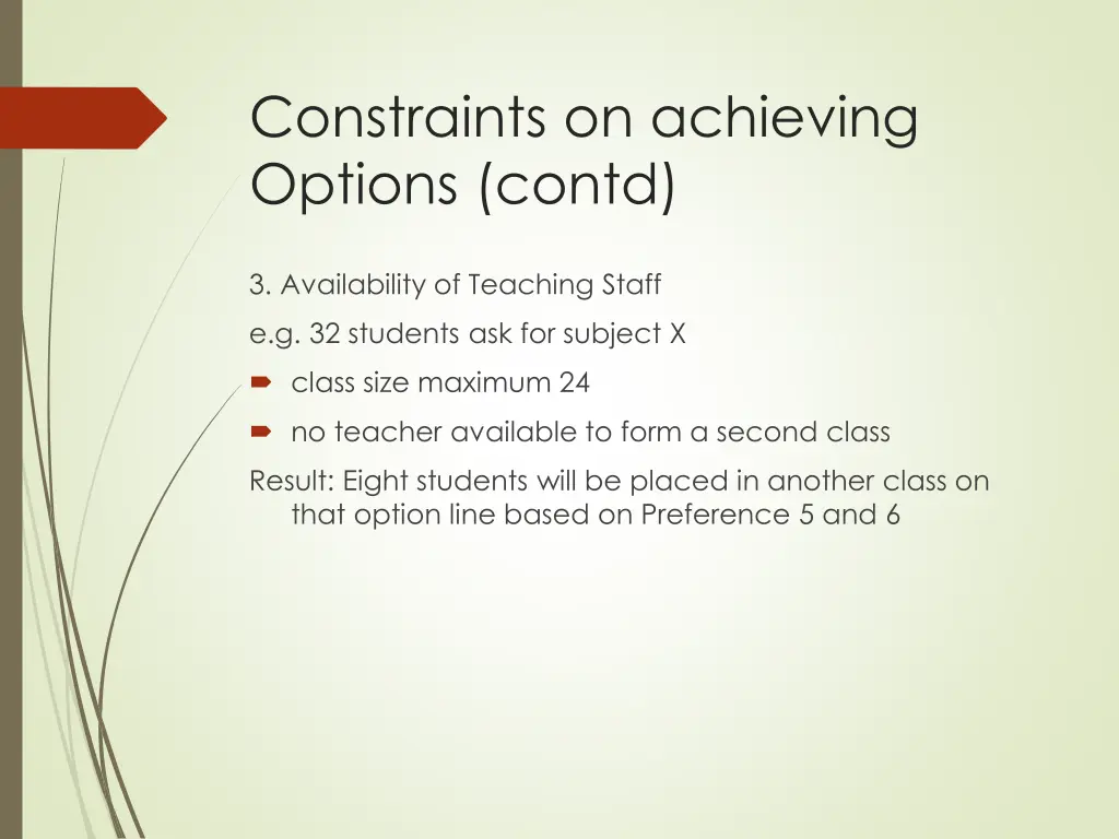 constraints on achieving options contd