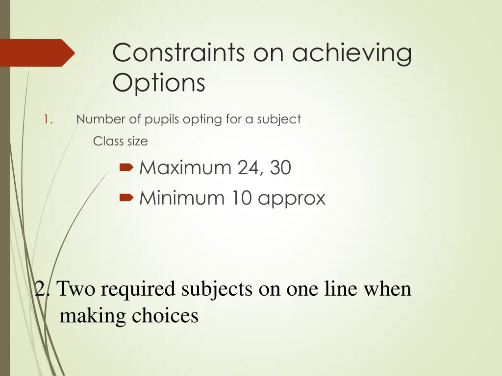 constraints on achieving options