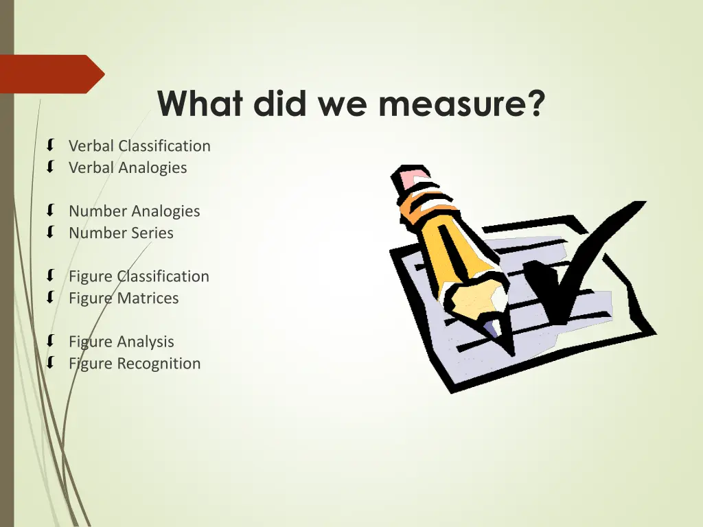 what did we measure