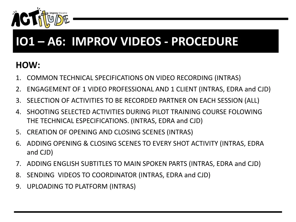 io1 a6 improv videos procedure