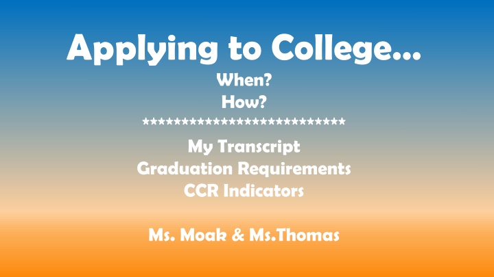 applying to college when how my transcript