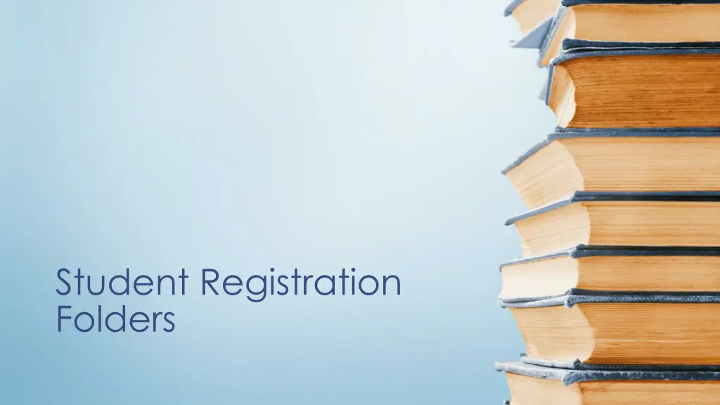 student registration folders